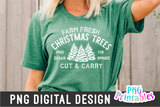 Farm Fresh Christmas Trees | Sublimation PNG