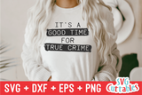 True Crime Bundle | True Crime SVG Cut File