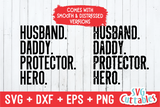 Husband Daddy Protector Hero  | Father's Day | SVG Cut File