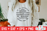 True Crime Bundle | True Crime SVG Cut File