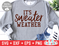 It's Sweater Weather  | Autumn | Fall Cut File