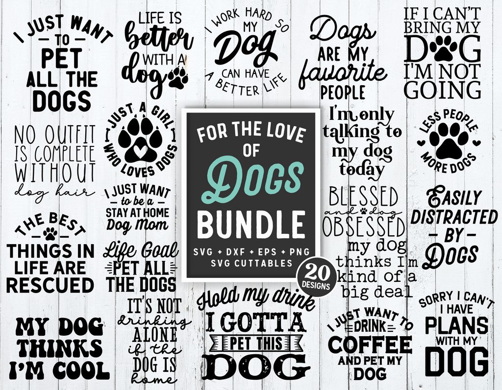 For The Love Of Dogs svg Bundle