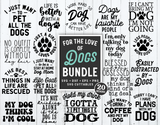 For The Love Of Dogs svg Bundle