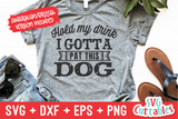 Hold My Drink I Gotta Pet This Dog - Funny Dog SVG