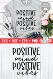 Positive Mind Positive Vibes  | SVG Cut File