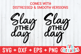 Slay The Day  | SVG Cut File