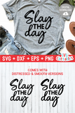 Slay The Day  | SVG Cut File