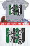 Soccer Aunt svg - Soccer Cut File