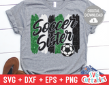 Soccer Sister svg - Soccer Cut File