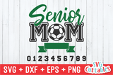 Senior Mom Soccer | SVG Cut File