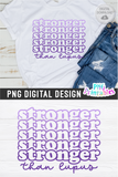 Stronger Than Lupus | Awareness | PNG Print File