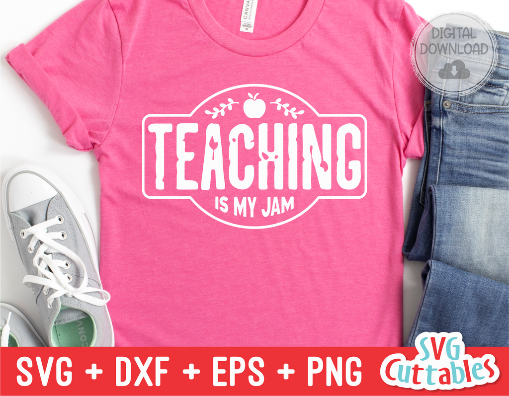 Teaching Is My Jam | Teacher SVG Cut File