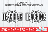 Teaching Is My Jam | Teacher SVG Cut File