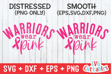 Warriors Wear Pink | Breast Cancer Awareness | SVG Cut File
