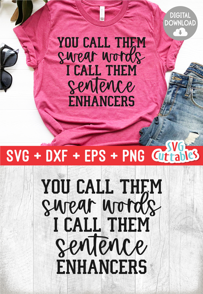 You Call Them Swear Words, SVG Cut File