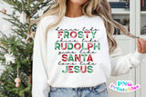 Frosty Roudolph Santa Jesus | Sublimation PNG