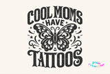 Cool Moms Have Tattoos png