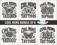 Cool Moms Have Tattoos png Bundle of 6