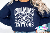 Cool Moms Have Tattoos png Bundle of 6