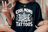 Cool Moms Have Tattoos png Bundle of 6