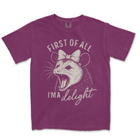 First of All I'm A Delight | Funny PNG Print File