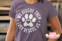 They Rescue Us | Dog Rescue SVG