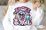 Broke and Bougie | Funny PNG File