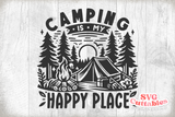 Camping Is My Happy Place | Camping SVG Cut File