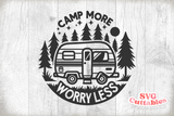 Camp More Worry Less | Camping SVG Cut File