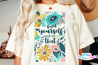 Find Yourself And Be That | Inspirational PNG File