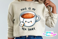 This Is My Tea Shirt | PNG Print File
