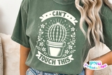 Can't Touch This | Plant Lover PNG Print File