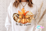 Tis The Season | Fall Sublimation PNG