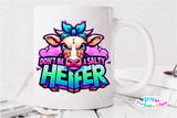 Don't Be A Salty Heifer | Funny PNG File