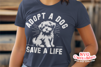 Adopt A Dog Save a Life | Dog Rescue SVG