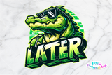 Later Alligator | Funny PNG File