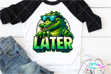 Later Alligator | Funny PNG File