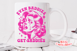 Even Baddies Get Saddies | SVG Cut File