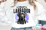 Crazy Labrador Lady | PNG Sublimation File