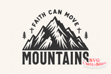 Faith Can Move Mountains | Christian SVG Cut File