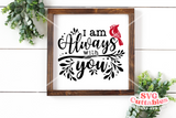I Am Always With You | Memorial SVG Cut File