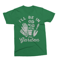 I'll Be In The Garden | Funny Garden SVG Cut File