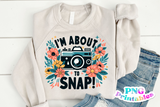 I'm About To Snap | Photography PNG Sublimation File
