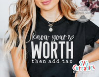 Know Your Worth Then Add Tax | SVG Cut File