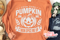 Pour Some Pumpkin On Me | Fall SVG Cut File