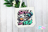 Spill The Tea | Funny PNG File