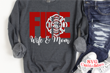 Firefighter Wife and Mom | SVG Cut File