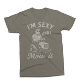 I'm Sexy and I Mow It | Father's Day SVG Cut File