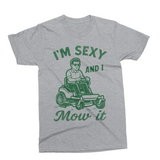 I'm Sexy and I Mow It Zero Turn | Father's Day SVG Cut File