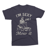 I'm Sexy and I Mow It Zero Turn | Father's Day SVG Cut File
